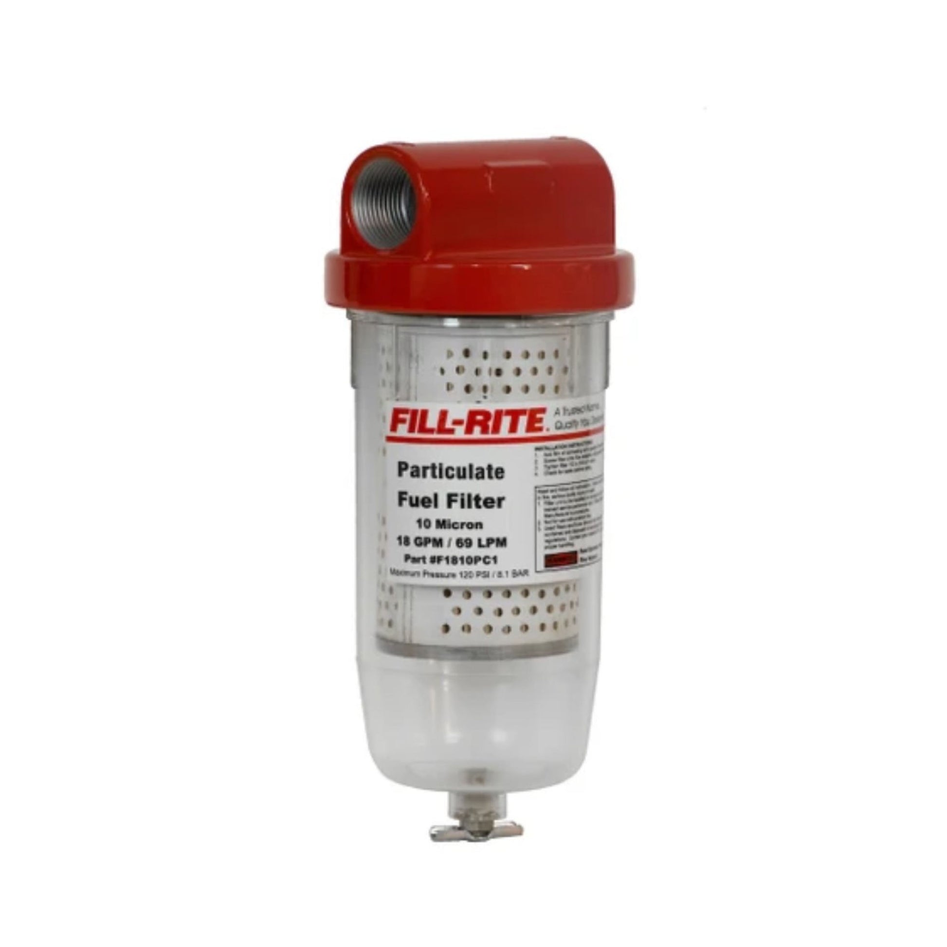 Front view of the Fill-Rite 10 Micron Particulate Filter F1810PC1 with clear bowl, red aluminum head, 1" NPT inlet/outlet ports, and label detailing 18 GPM / 69 LPM flow rate and 120 PSI maximum pressure for use with fuel dispensers.