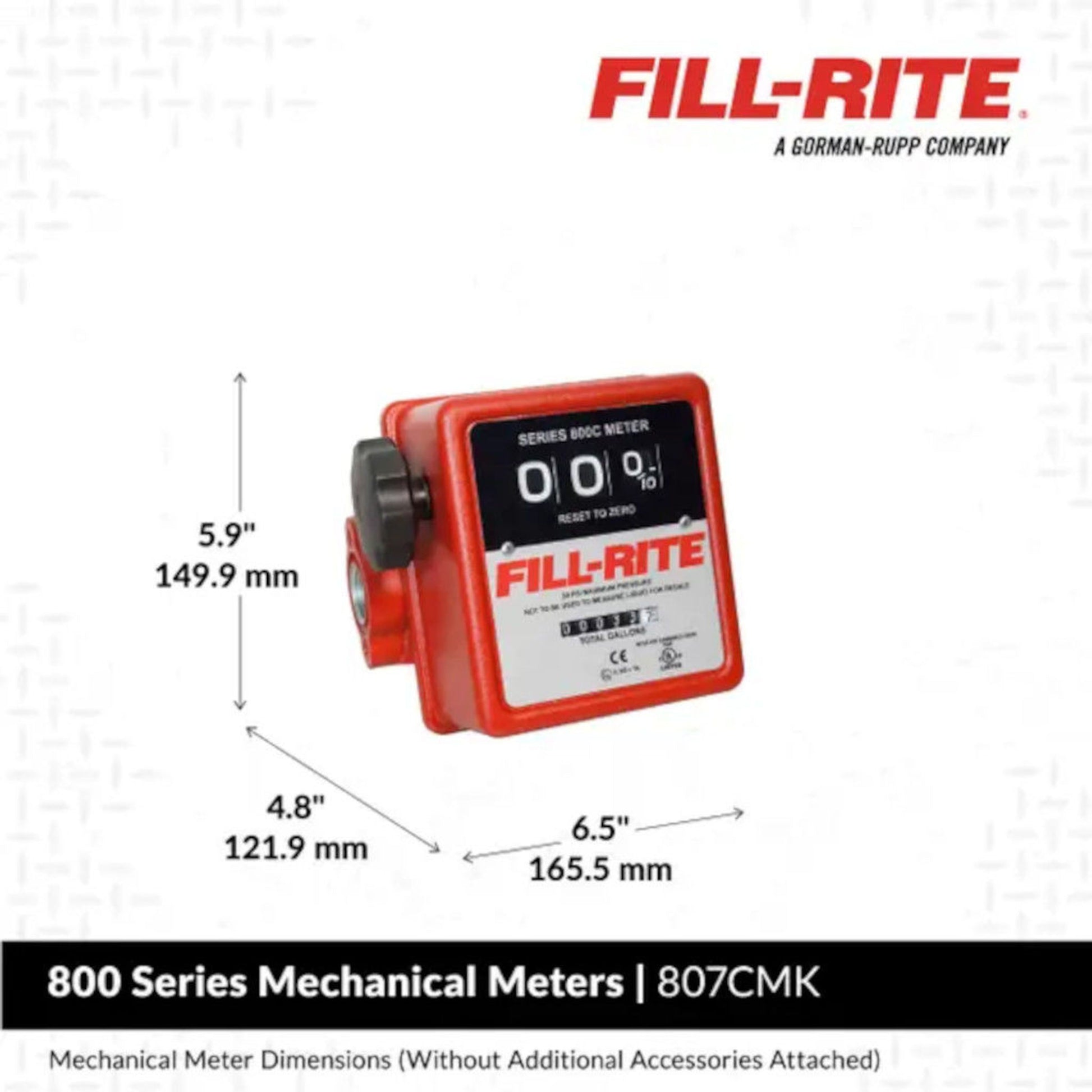 Fill-Rite 807CMK 3-digit mechanical fuel transfer meter dimensions (without accessories): height 5.9 inches, width 6.5 inches, depth 4.8 inches